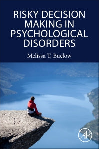 Risky Decision Making in Psychological Disorders (Paperback) 9780128150023