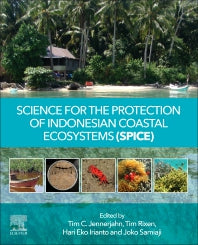 Science for the Protection of Indonesian Coastal Ecosystems (SPICE) (Paperback) 9780128150504