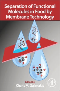 Separation of Functional Molecules in Food by Membrane Technology (Paperback) 9780128150566