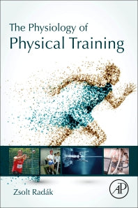 The Physiology of Physical Training (Paperback) 9780128151372