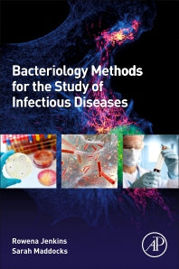 Bacteriology Methods for the Study of Infectious Diseases (Paperback / softback) 9780128152225