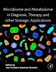 Microbiome and Metabolome in Diagnosis, Therapy, and other Strategic Applications (Paperback) 9780128152492