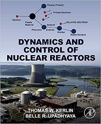 Dynamics and Control of Nuclear Reactors (Paperback / softback) 9780128152614