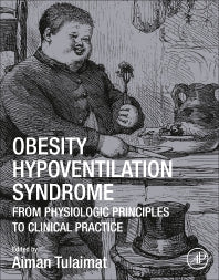 Obesity Hypoventilation Syndrome; From Physiologic Principles to Clinical Practice (Paperback) 9780128152904