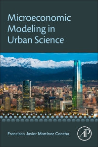 Microeconomic Modeling in Urban Science (Paperback) 9780128152966