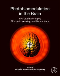 Photobiomodulation in the Brain; Low-Level Laser (Light) Therapy in Neurology and Neuroscience (Paperback) 9780128153055