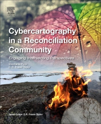 Cybercartography in a Reconciliation Community; Engaging Intersecting Perspectives (Paperback) 9780128153437