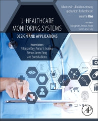 U-Healthcare Monitoring Systems; Volume 1: Design and Applications (Paperback) 9780128153703