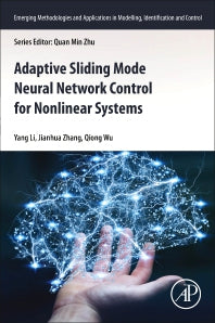 Adaptive Sliding Mode Neural Network Control for Nonlinear Systems (Paperback) 9780128153727