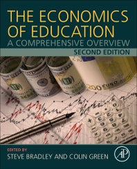 The Economics of Education; A Comprehensive Overview (Paperback) 9780128153918