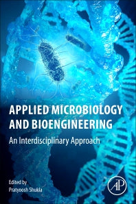 Applied Microbiology and Bioengineering; An Interdisciplinary Approach (Paperback) 9780128154076