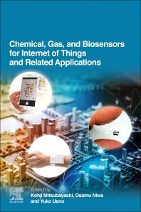 Chemical, Gas, and Biosensors for Internet of Things and Related Applications (Paperback) 9780128154090