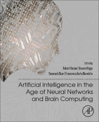 Artificial Intelligence in the Age of Neural Networks and Brain Computing (Paperback / softback) 9780128154809