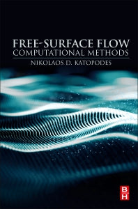 Free-Surface Flow; Computational Methods (Paperback) 9780128154854