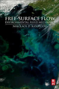 Free-Surface Flow; Environmental Fluid Mechanics (Paperback) 9780128154892