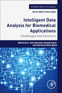 Intelligent Data Analysis for Biomedical Applications; Challenges and Solutions (Paperback) 9780128155530