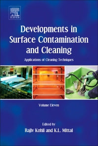 Developments in Surface Contamination and Cleaning: Applications of Cleaning Techniques; Volume 11 (Hardback) 9780128155776