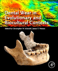 Dental Wear in Evolutionary and Biocultural Contexts (Paperback) 9780128155998