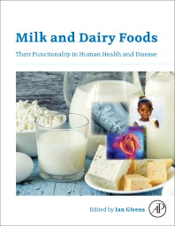 Milk and Dairy Foods; Their Functionality in Human Health and Disease (Paperback) 9780128156032