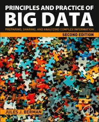 Principles and Practice of Big Data; Preparing, Sharing, and Analyzing Complex Information (Paperback) 9780128156094