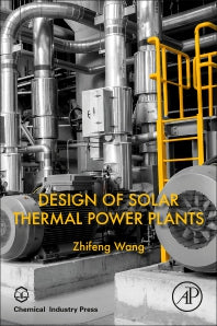 Design of Solar Thermal Power Plants (Paperback) 9780128156131