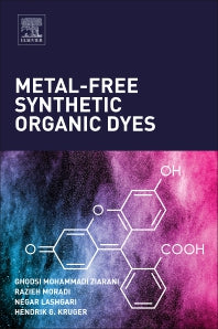 Metal-Free Synthetic Organic Dyes (Paperback) 9780128156476