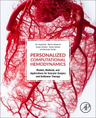 Personalized Computational Hemodynamics; Models, Methods, and Applications for Vascular Surgery and Antitumor Therapy (Paperback) 9780128156537