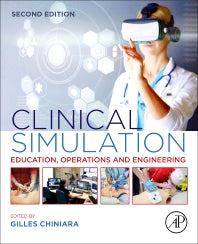 Clinical Simulation; Education, Operations and Engineering (Hardback) 9780128156575