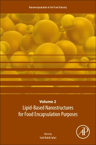Lipid-Based Nanostructures for Food Encapsulation Purposes; Volume 2 in the Nanoencapsulation in the Food Industry series (Paperback) 9780128156735