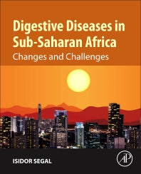 Digestive Diseases in Sub-Saharan Africa; Changes and Challenges (Paperback) 9780128156773