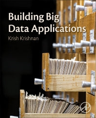 Building Big Data Applications (Paperback) 9780128157466