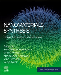 Nanomaterials Synthesis; Design, Fabrication and Applications (Paperback) 9780128157510