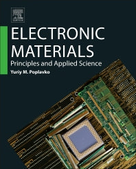 Electronic Materials; Principles and Applied Science (Paperback) 9780128157800