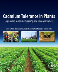 Cadmium Tolerance in Plants; Agronomic, Molecular, Signaling, and Omic Approaches (Paperback) 9780128157947