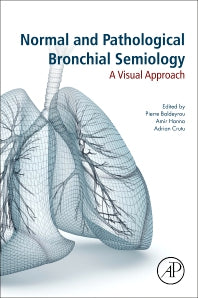 Normal and Pathological Bronchial Semiology; A Visual Approach (Paperback) 9780128157954