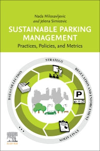 Sustainable Parking Management; Practices, Policies, and Metrics (Paperback) 9780128158005