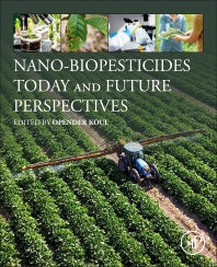 Nano-Biopesticides Today and Future Perspectives (Paperback) 9780128158296