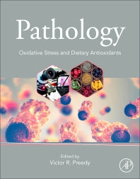 Pathology; Oxidative Stress and Dietary Antioxidants (Paperback) 9780128159729