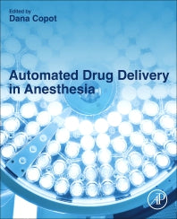 Automated Drug Delivery in Anesthesia (Paperback) 9780128159750