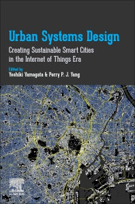 Urban Systems Design; Creating Sustainable Smart Cities in the Internet of Things Era (Paperback) 9780128160558