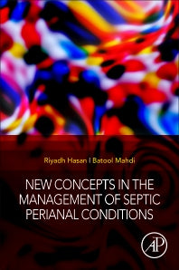 New Concepts in the Management of Septic Perianal Conditions (Paperback) 9780128161111