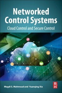 Networked Control Systems; Cloud Control and Secure Control (Paperback) 9780128161197