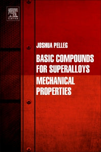 Basic Compounds for Superalloys; Mechanical Properties (Paperback) 9780128161333