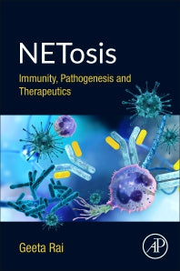 NETosis; Immunity, Pathogenesis and Therapeutics (Paperback) 9780128161470