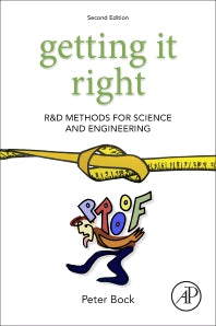 Getting It Right; R&D Methods for Science and Engineering (Paperback) 9780128161654