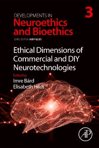 Ethical Dimensions of Commercial and DIY Neurotechnologies (Paperback) 9780128161814