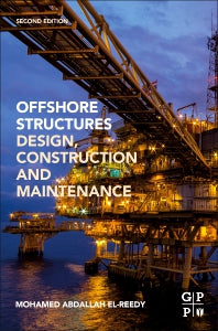 Offshore Structures; Design, Construction and Maintenance (Paperback) 9780128161913