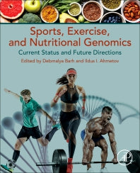 Sports, Exercise, and Nutritional Genomics; Current Status and Future Directions (Paperback) 9780128161937