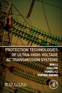 Protection Technologies of Ultra-High-Voltage AC Transmission Systems (Paperback) 9780128162057