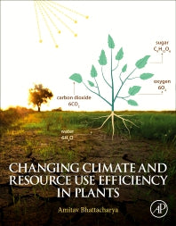 Changing Climate and Resource use Efficiency in Plants (Paperback) 9780128162095